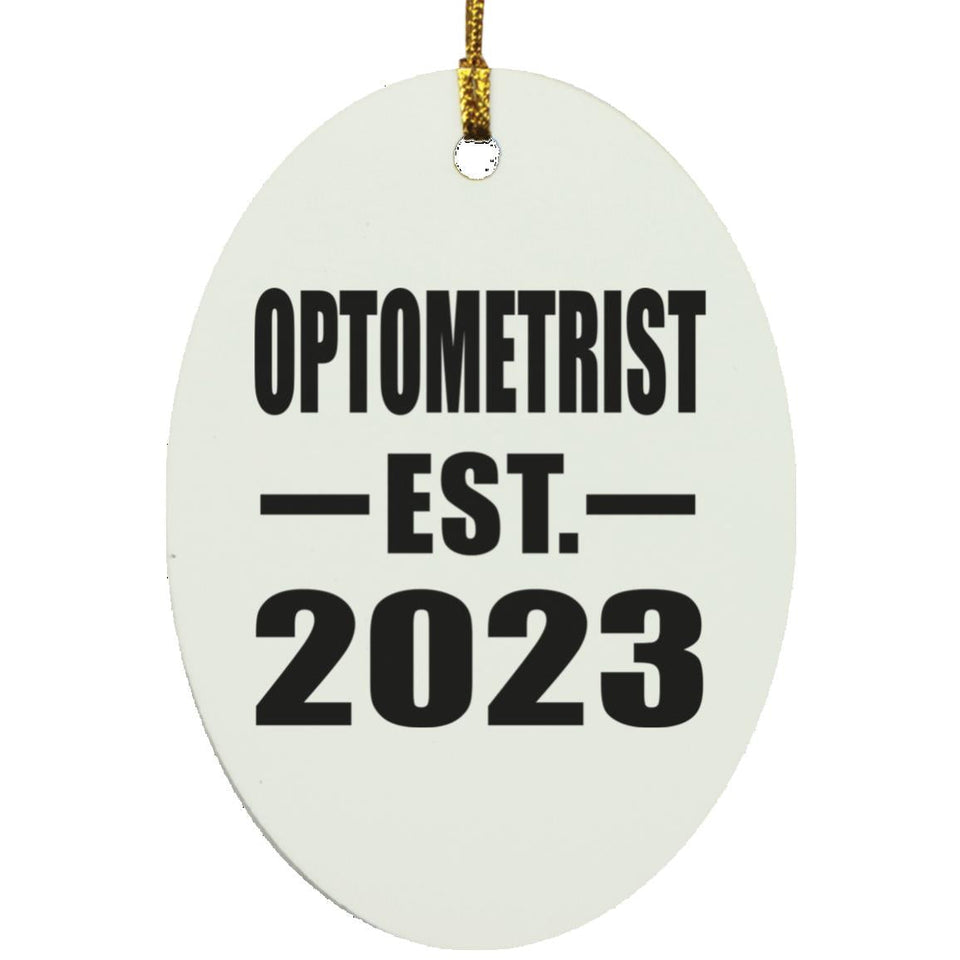 Optometrist Established EST. 2023 - Oval Ornament