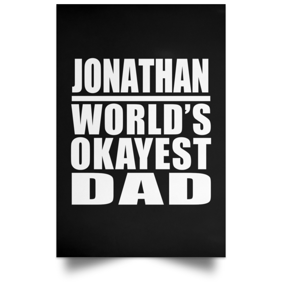 Jonathan World's Okayest Dad - Poster Portrait
