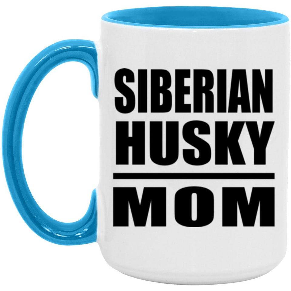 Siberian Husky Mom - 15oz Accent Mug Blue