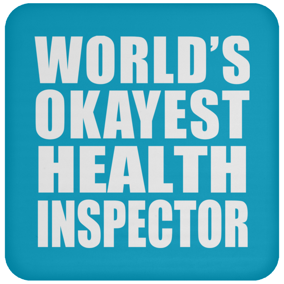 World's Okayest Health Inspector - Drink Coaster