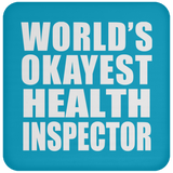 World's Okayest Health Inspector - Drink Coaster