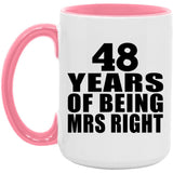 48th Anniversary 48 Years Of Being Mrs Right - 15oz Accent Mug Pink