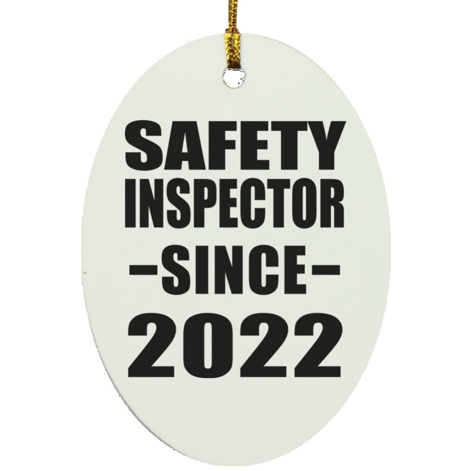Safety Inspector Since 2022 - Oval Ornament