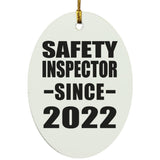 Safety Inspector Since 2022 - Oval Ornament