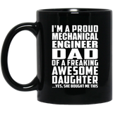 Proud Mechanical Engineer Dad Of Awesome Daughter - 11 Oz Coffee Mug Black