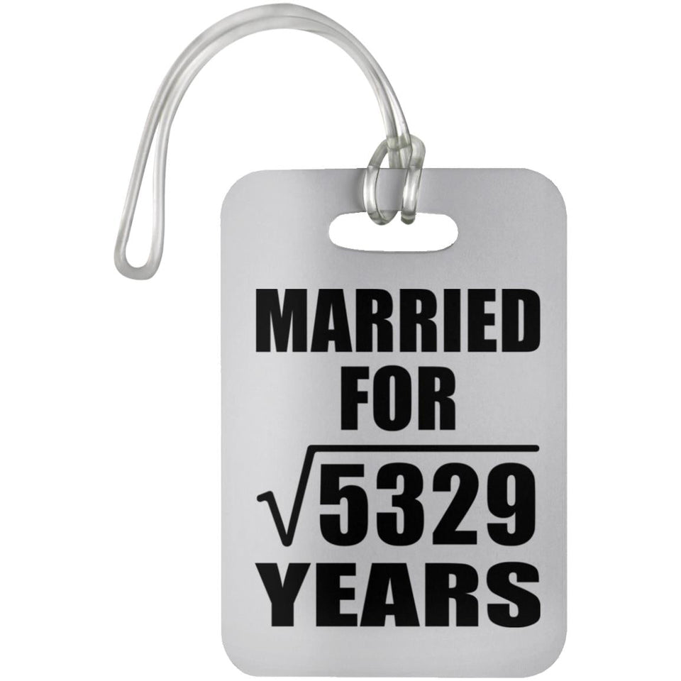 73rd Anniversary Married For Square Root of 5329 Years - Luggage Bag Tag