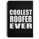 Coolest Roofer Ever - Canvas Portrait