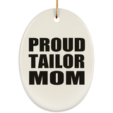 Proud Tailor Mom - Oval Ornament