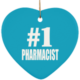 Number One #1 Pharmacist - Heart Ornament