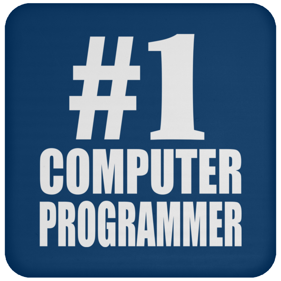 Number One #1 Computer Programmer - Drink Coaster