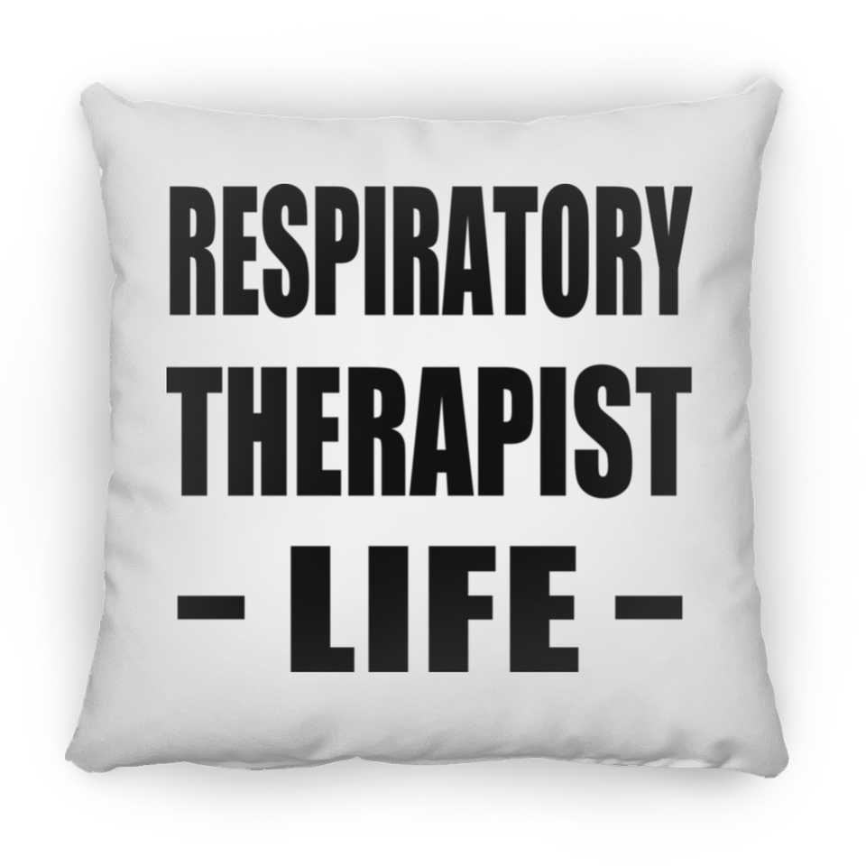 Respiratory Therapist Life - Throw Pillow