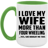 I Love My Wife More Than Four Wheeling - 15oz Accent Mug Green