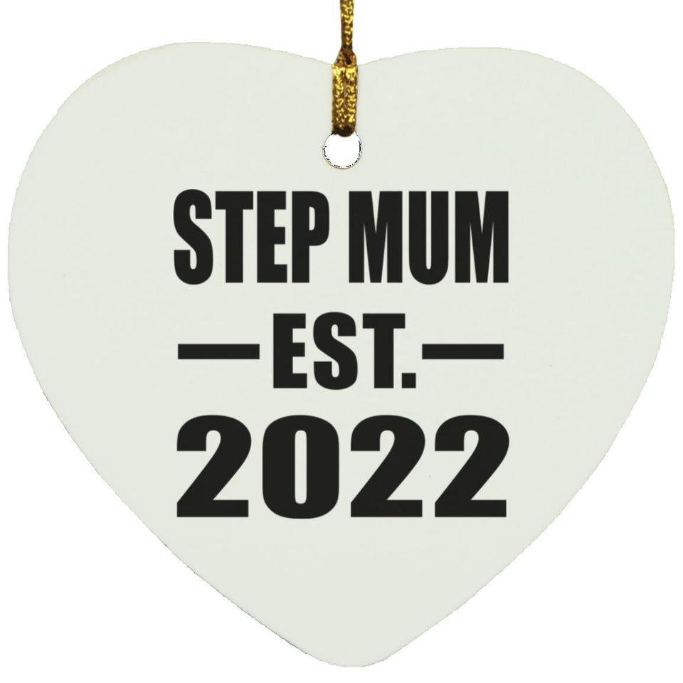 Step Mum Established EST. 2022 - Heart Ornament
