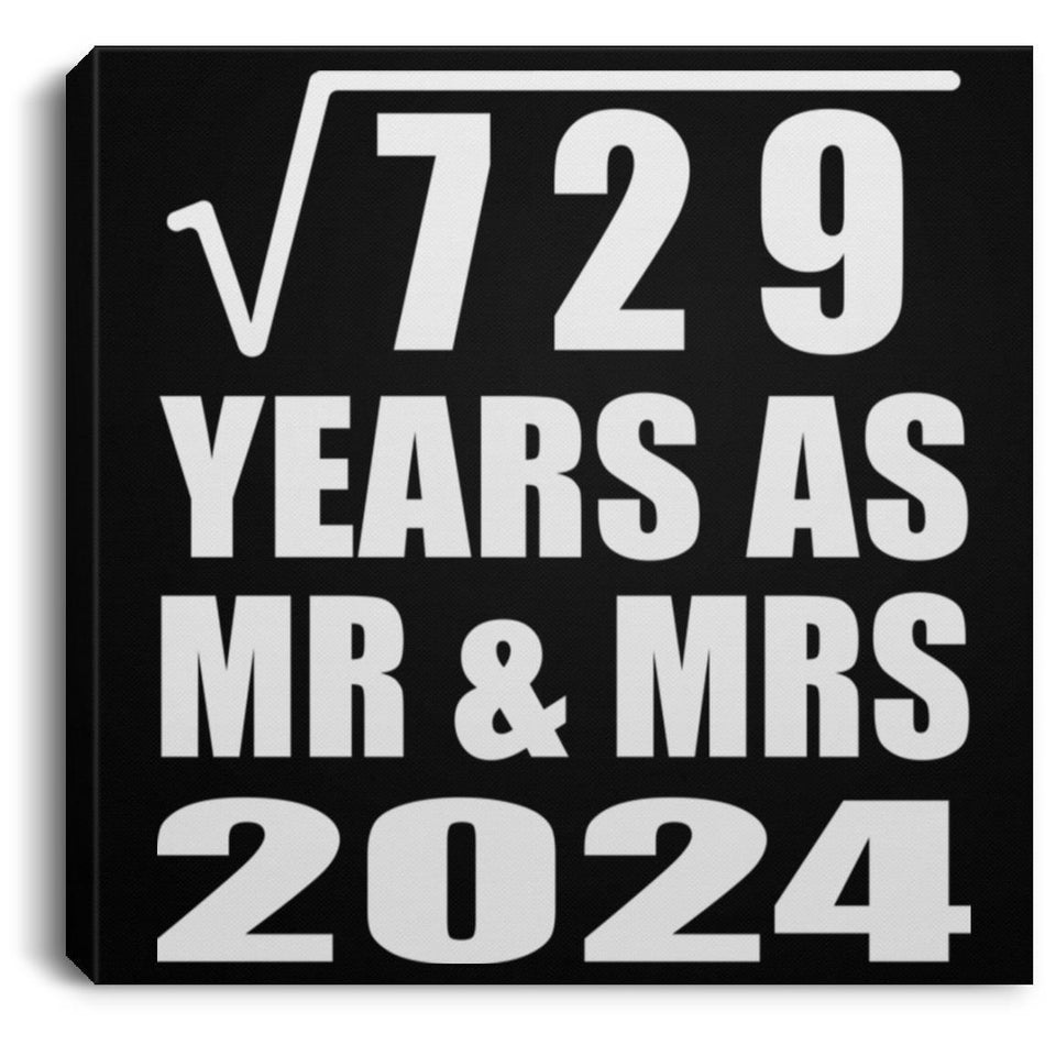 27th Anniversary Square Root of 729 Years As Mr & Mrs 2024 - Canvas Square
