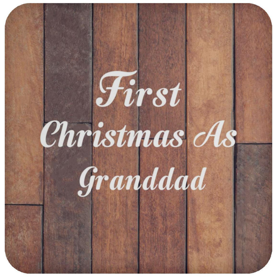 First Christmas As Granddad - Drink Coaster E