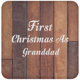 First Christmas As Granddad - Drink Coaster E