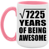 85th Birthday Square Root of 7225 Years of Being Awesome - 15oz Accent Mug Pink