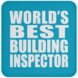 World's Best Building Inspector - Drink Coaster