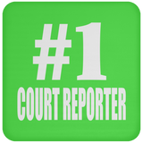 Number One #1 Court Reporter - Drink Coaster