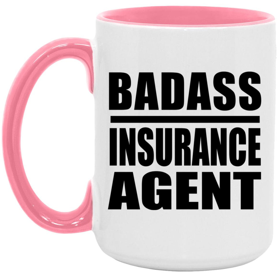 Badass Insurance Agent - 15oz Accent Mug Pink