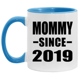 Mommy Since 2019 - 11oz Accent Mug Blue