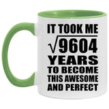 98th Birthday Took Square Root of 9604 Years To Awesome - 11oz Accent Mug Green