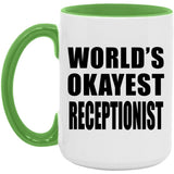 World's Okayest Receptionist - 15oz Accent Mug Green
