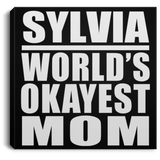 Sylvia World's Okayest Mom - Canvas Square