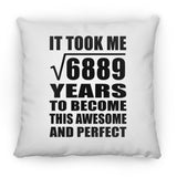 83rd Birthday Took Square Root of 6889 Years To Awesome - Throw Pillow