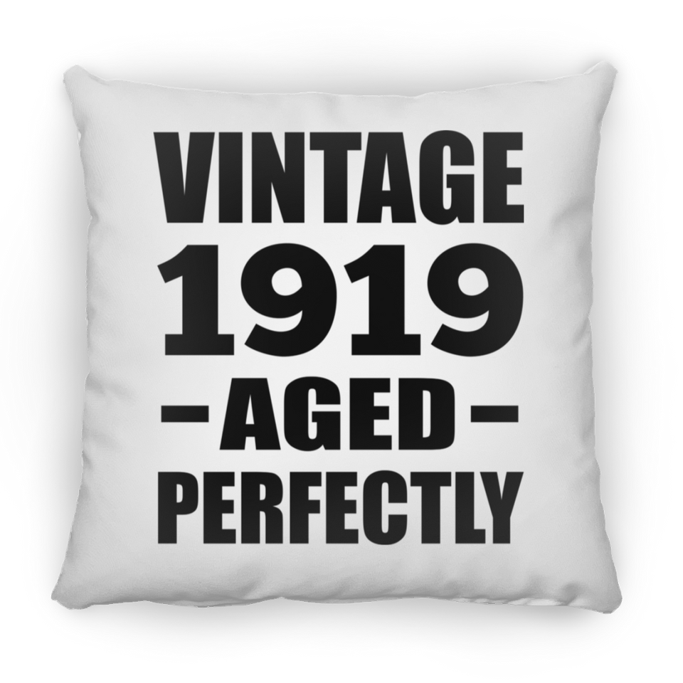 105th Birthday Vintage 1919 Aged Perfectly - Throw Pillow