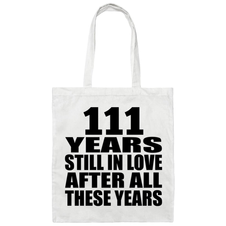 111th Anniversary 111 Years Still In Love After Years - Tote Bag White