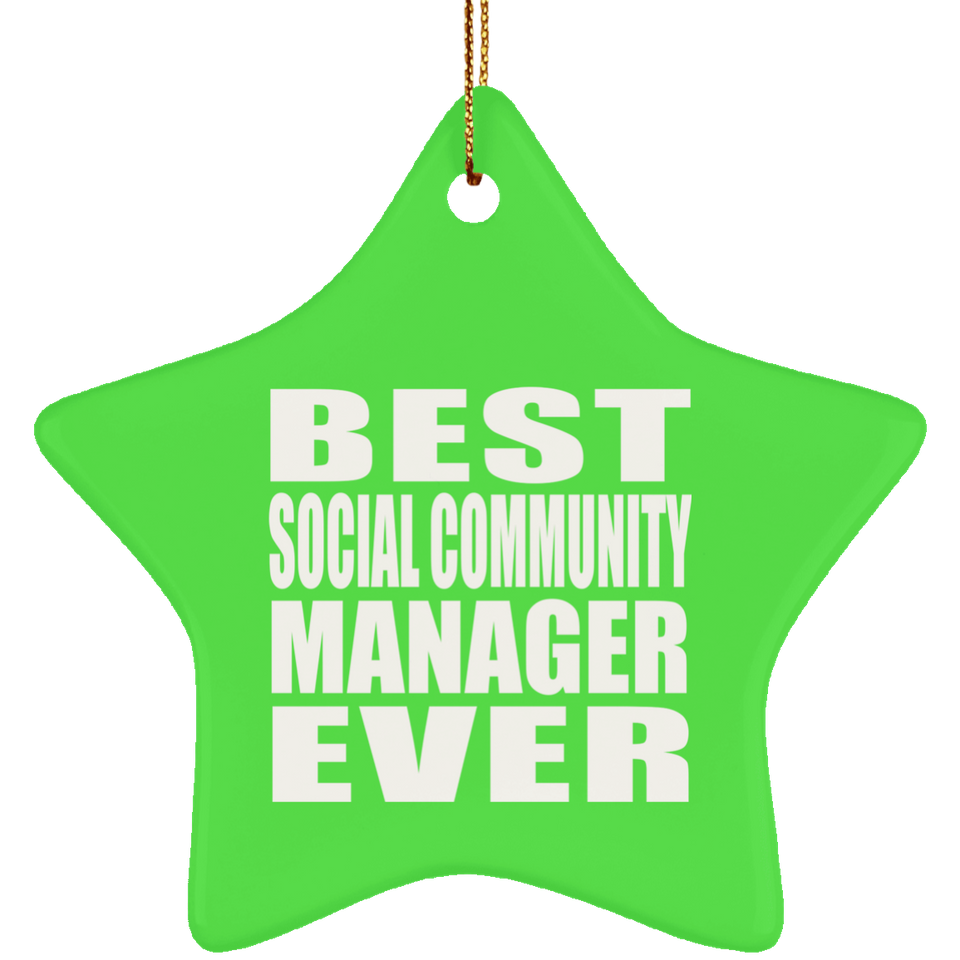 Best Social Community Manager Ever - Star Ornament