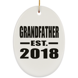 Grandfather Established EST. 2018 - Oval Ornament