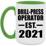 Drill-Press Operator Established EST. 2021 - 15oz Accent Mug Green