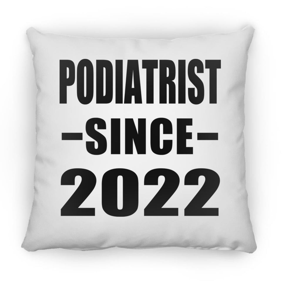 Podiatrist Since 2022 - Throw Pillow