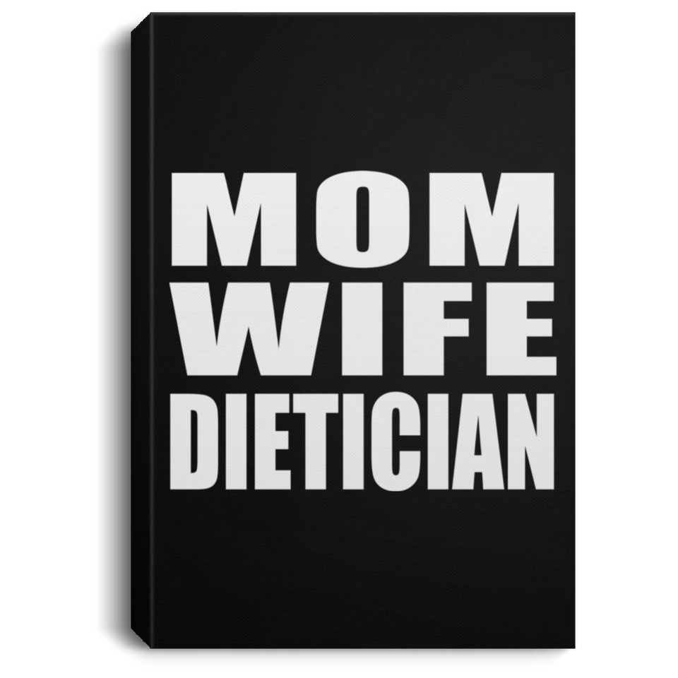Mom Wife Dietician - Canvas Portrait