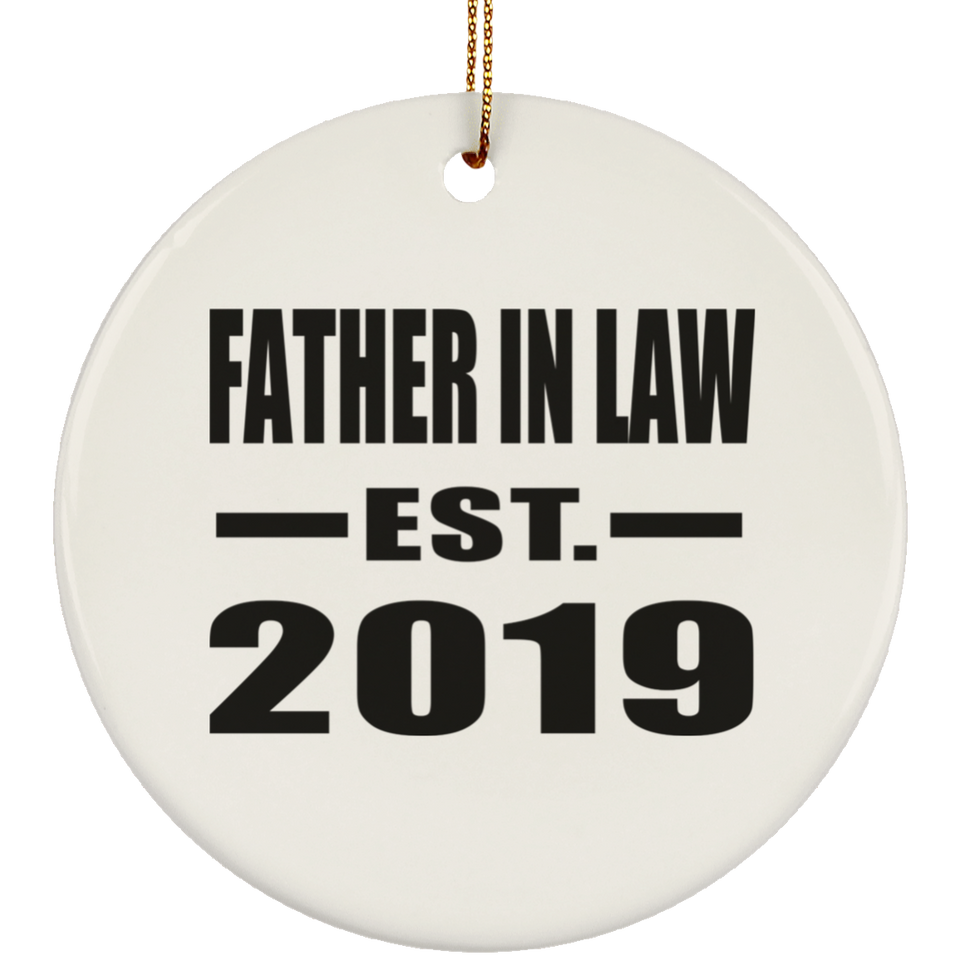 Father In Law Established EST. 2019 - Circle Ornament