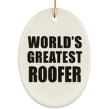 World's Greatest Roofer - Oval Ornament