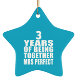 3rd Anniversary 3 Years Of Being Mrs Perfect - Star Ornament