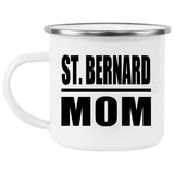 St. Bernard Mom - 12oz Camping Mug