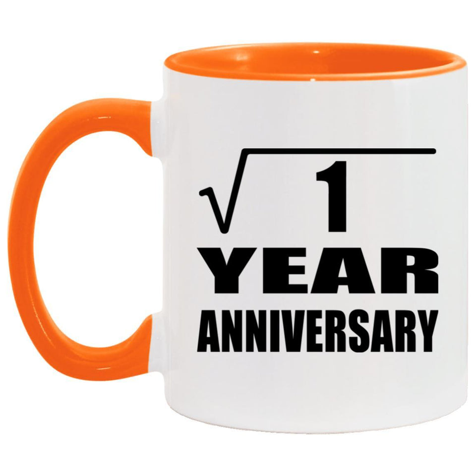 1st Anniversary Square Root of 1 Year Anniversary - 11oz Accent Mug Orange