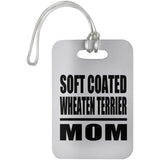 Soft Coated Wheaten Terrier Mom - Luggage Bag Tag