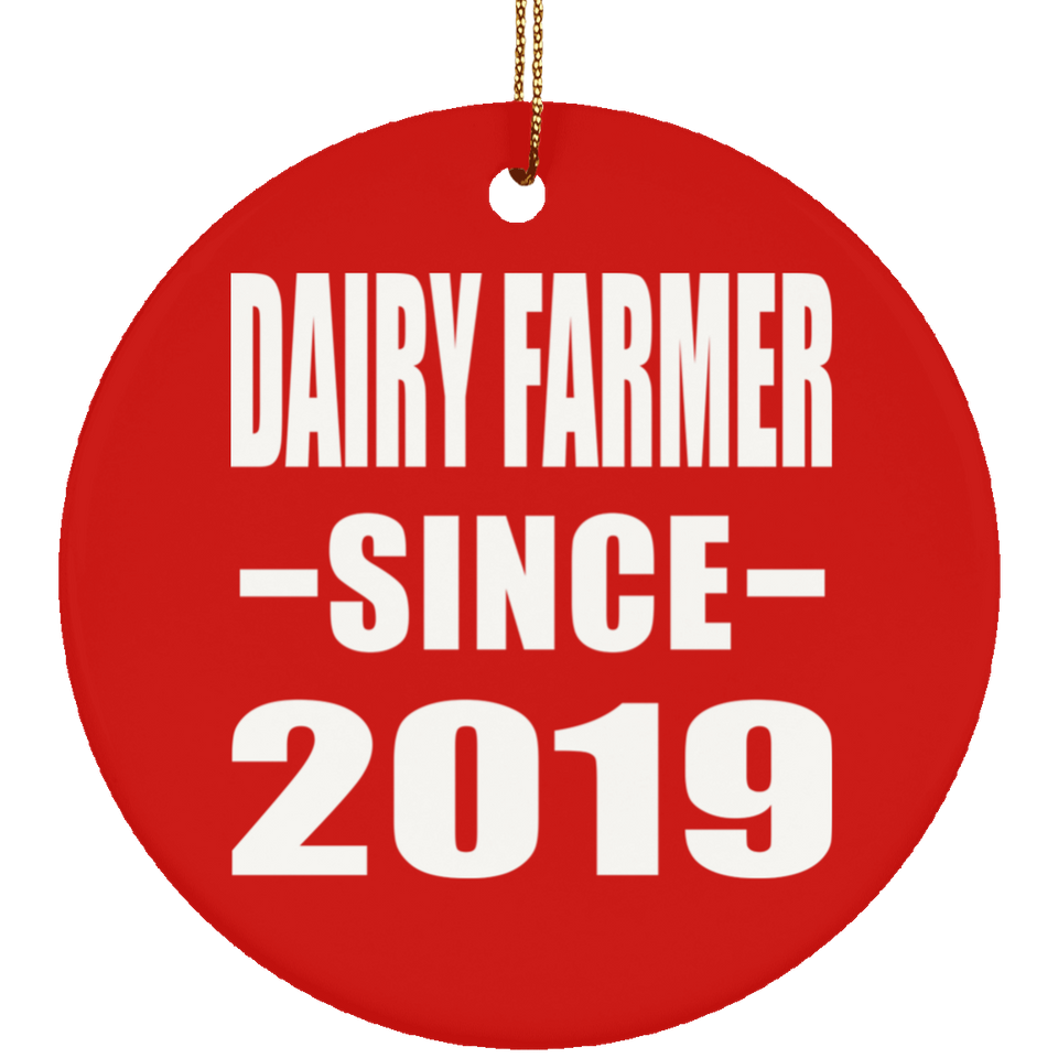 Dairy Farmer Since 2019 - Circle Ornament