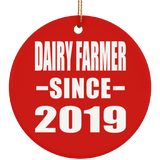 Dairy Farmer Since 2019 - Circle Ornament