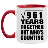 31st Anniversary Square Root of 961 Years Who's Counting - 11oz Accent Mug Red