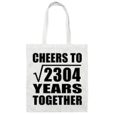 48th Anniversary Cheers To Square Root of 2304 Years Together - Tote Bag White