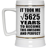 75th Birthday Took Square Root of 5625 Years To Awesome - Beer Stein