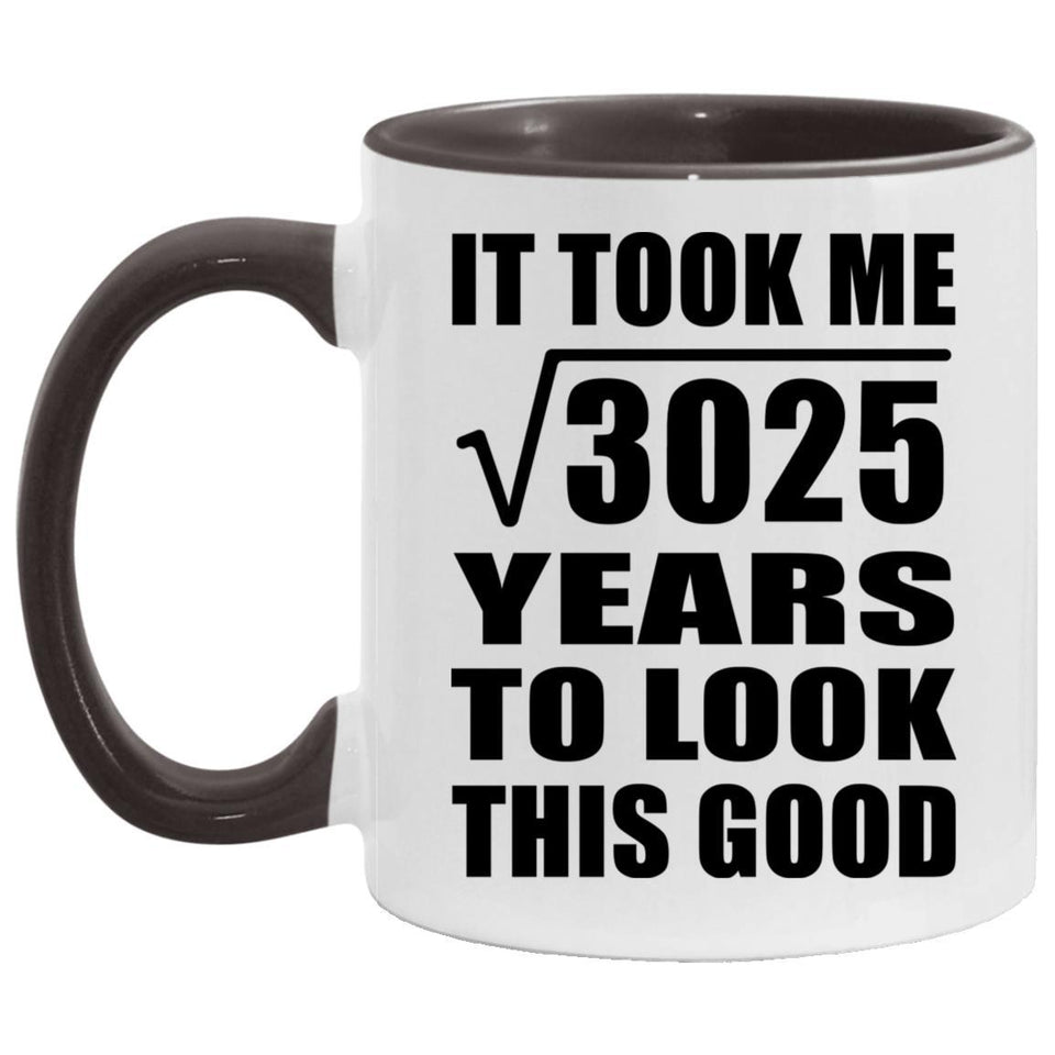 55th Birthday Took Square Root of 3025 Years To Look Good - 11oz Accent Mug Black