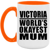 Victoria World's Okayest Mum - 15oz Accent Mug Orange