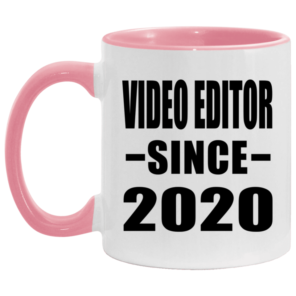 Video Editor Since 2020 - 11oz Accent Mug Pink